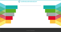 Desktop Screenshot of fundforeducationabroad.com